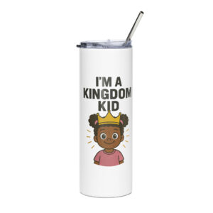 I'm A Kingdom Kid Stainless Steel Tumbler