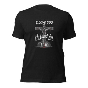 Black I Love You Adult Unisex t-shirt